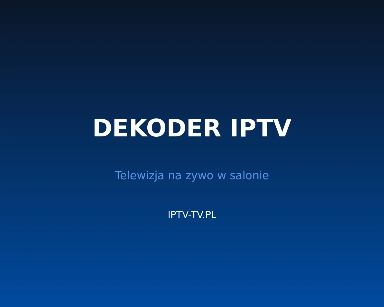 Filmy i seriale — IPTV Polska film VOD